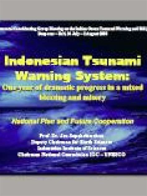 Indonesia tsunami warning system, one year of dramatic progress in a ...