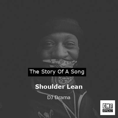 The story and meaning of the song 'Shoulder Lean - DJ Drama