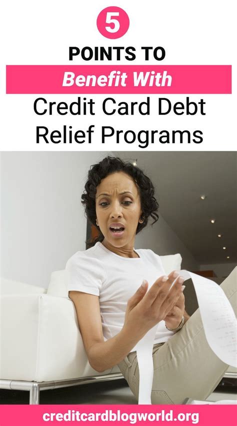 5 Points to Benefit with Credit Card Debt Relief Programs. If you have ...