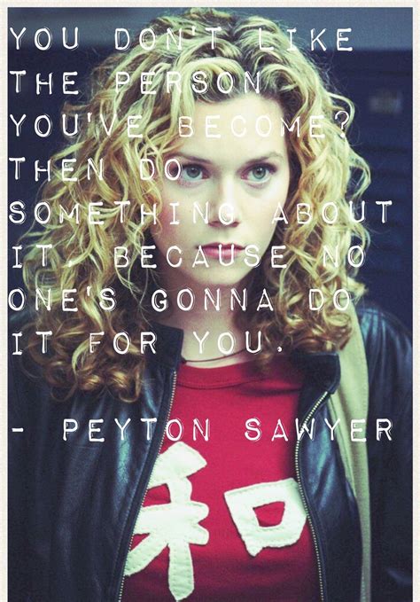 8+ Peyton Sawyer Quotes Article