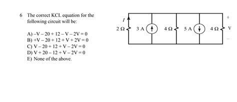 Solved 6 The correct KCL equation for the following circuit | Chegg.com