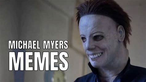 Michael Myers Instagram Memes