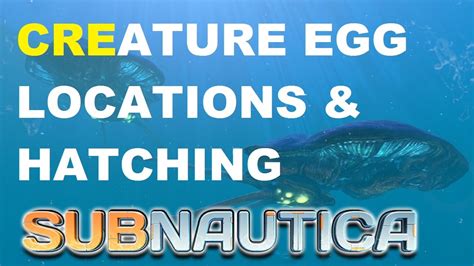 Subnautica creature egg locations - YouTube