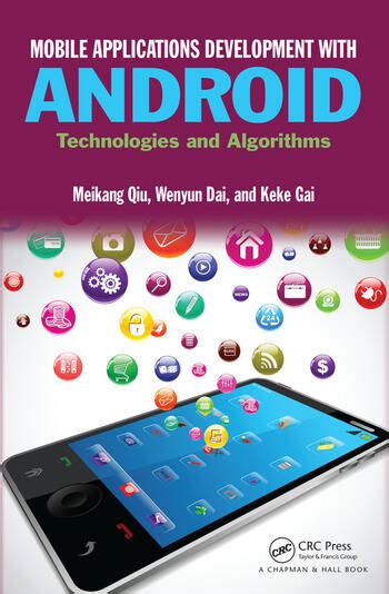 Mobile Applications Development with Android: Technologies and Algorithms - CRC Press Book