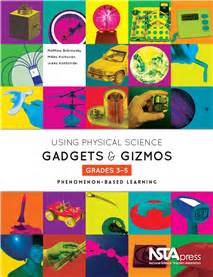 Using Physical Science Gadgets and Gizmos in Elementary Grades | NSTA