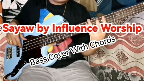 Sayaw by Influence Worship Bass Cover With Chords - YouTube