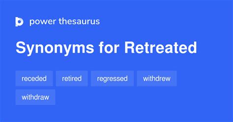 Retreated synonyms - 1 010 Words and Phrases for Retreated