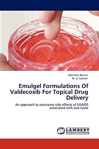 Emulgel Formulations Of Valdecoxib For Topical Drug Delivery: An approach to overcome side ...