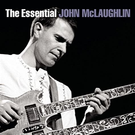 The Essential John McLaughlin - John McLaughlin | Songs, Reviews, Credits | AllMusic