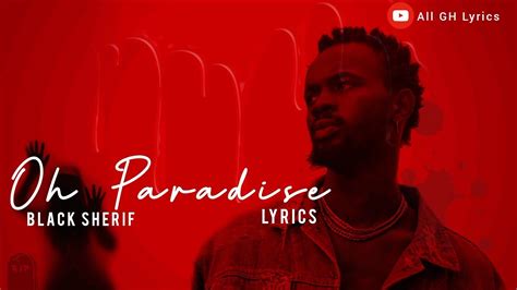 Black Sherif - Oh Paradise | Lyrics Video - YouTube