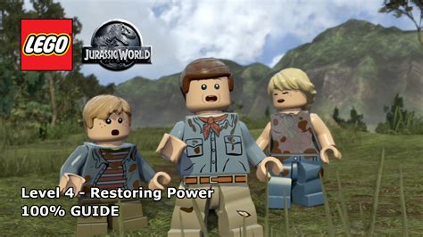 LEGO Jurassic World – Restoring Power 100% Guide