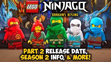 Ninjago Dragons Rising Part 2 Release Date, Season 2 Announced, & MORE ...