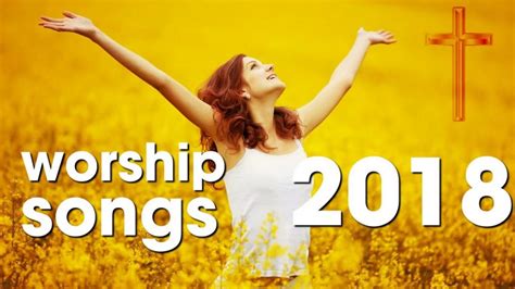 Top 30 Praise and Worship 2018 (Mixtape) Christian Gospel Songs