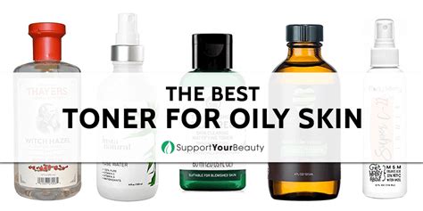 Best Toner For Oily Skin (Updated 2018)