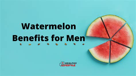 Watermelon Benefits for Men » Healthy Lifestyle