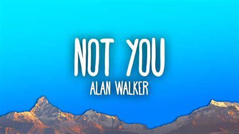 Alan Walker - Not You ft. Emma Steinbakken - YouTube