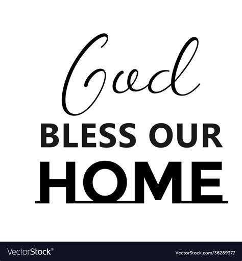 Christian quote design - god bless our home Vector Image