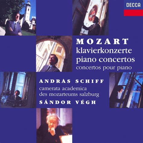 ‎Mozart: The Piano Concertos - Album by András Schiff, Sándor Végh & Camerata Academica des ...