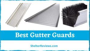 15 Best Gutter Guards Reviews - Shelter Reviews