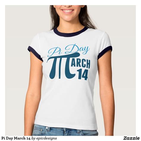 Pi Day March 14 Tee Shirt | Love t shirt, Trendy tshirts, Shirt designs