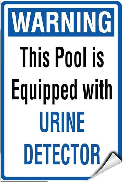 Amazon.com: Warning This Pool Is Equipped With Urine Detector LABEL ...