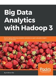 Big Data Analytics with Hadoop 3 – CoderProg