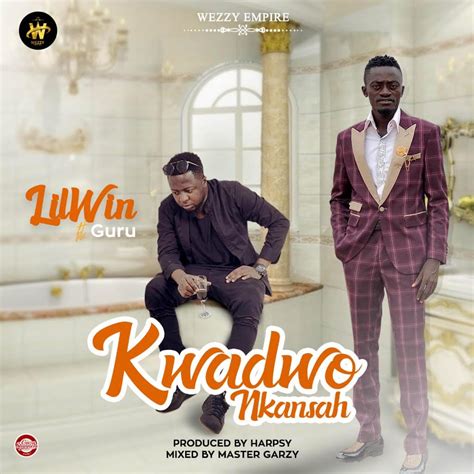 DOWNLOAD MP3 : Lil Win Ft Guru - Kwadwo Nkansah - GhanaSongs.com - Ghana Music Downloads