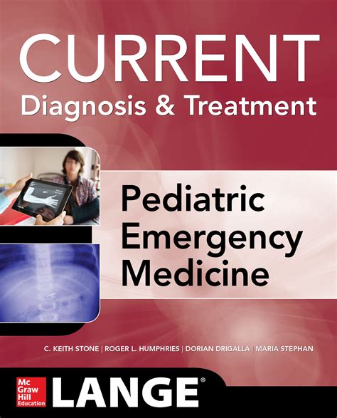 CURRENT Diagnosis & Treatment: Pediatric Emergency Medicine | AccessEmergency Medicine | McGraw ...