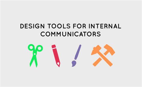 12 Must Have Design Tools For Your Internal Communications 2019