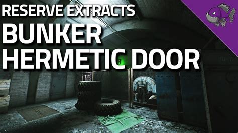 Bunker Hermetic Door - Reserve Extract Guide - Escape From Tarkov - YouTube