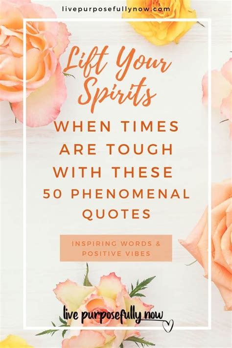 50 Phenomenal Quotes To Lift Your Spirit When Times Are Tough