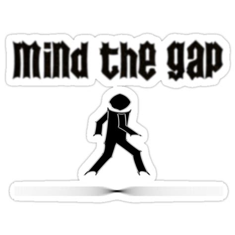 "Mind the Gap" Stickers by NicPW | Redbubble