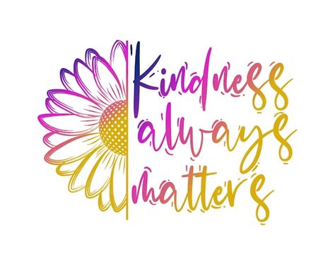 Premium Vector | Kindness always matters quotes