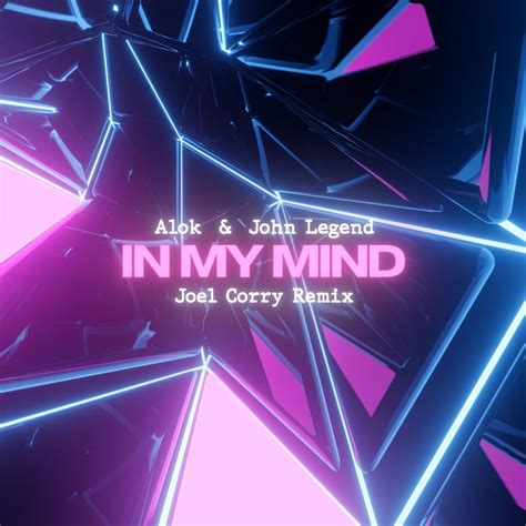 ‎In My Mind - Single de Alok, John Legend & Joel Corry en Apple Music