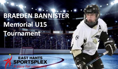 Tournaments - Braeden Bannister Memorial U15 | East Hants Minor Hockey ...