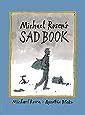 Michael Rosen's Sad Book: Amazon.co.uk: Michael Rosen, Quentin Blake: Books