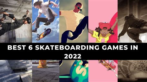 Best 6 Skateboarding Games