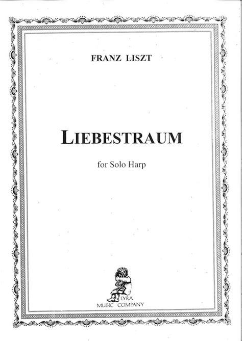 LISZT Franz : Liebestraum for Solo Harp - REF.195 - Camac Harps Shop ...