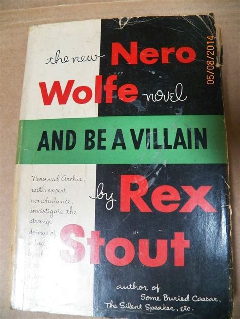 1948 Rex Stout And Be A Villain, The New Nero Wolfe Novel 1st Edition HC/ DJ | Nero wolfe, Book ...