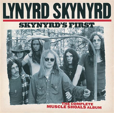 Skynyrd's First: The Complete Muscle Shoals Album - Compilation by ...