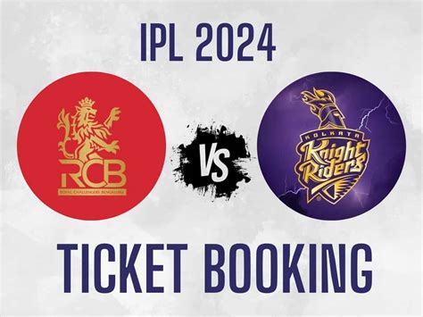 RCB vs KKR IPL 2024 Ticket Booking Online: Where and how to buy RCB vs KKR tickets online ...