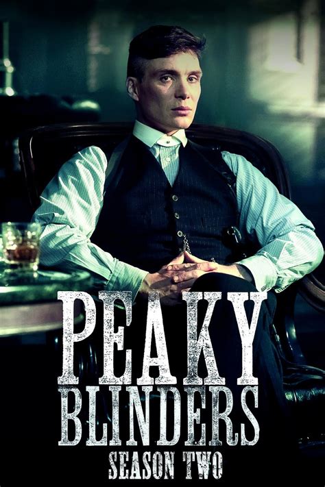 Peaky Blinders Season 2 - Watch full episodes free online at Teatv