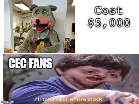 When CEC Sells Their Animatronics - Imgflip