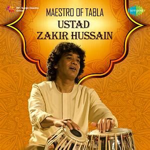 Maestro of Tabla - Ustad Zakir Hussain Songs Download, MP3 Song ...