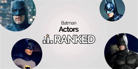 A Definitive Ranking Of Actors Who Played Batman