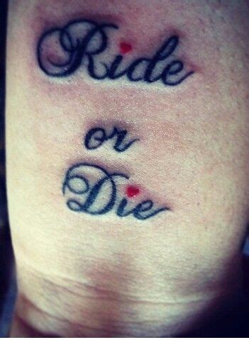 Ride or die | Tattoo | Pinterest