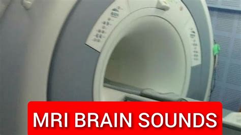 MRI Sounds Inside Scan Room (Brain MRI Noise / Sound Effects MRI) . - YouTube