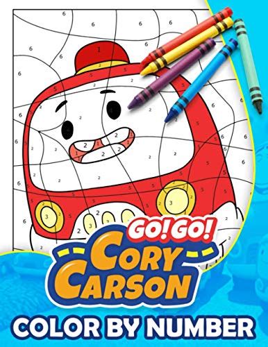 Go! Go! Cory Carson Color By Number: A Interesting Coloring Book With Plenty Of Go! Go! Cory ...