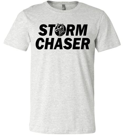 Storm Chaser Funny Shirts For Parents | Funny shirts, Shirts, Dad to be shirts