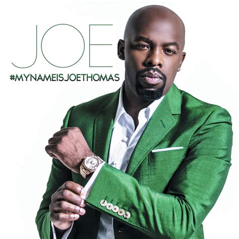 Album Stream: Joe - #MyNameIsJoeThomas | miixtapechiick